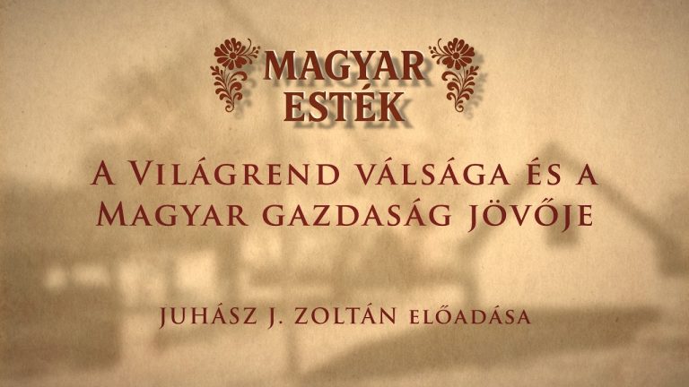 A világrend válsága és a magyar gazdaság jövője